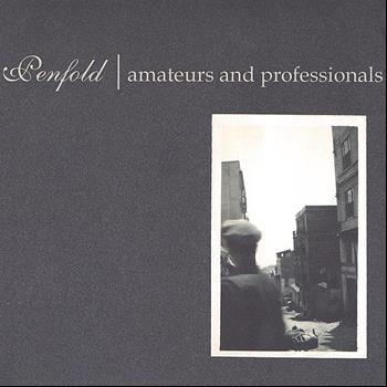 Penfold - Amateurs & Professionals