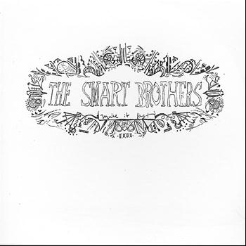 The Smart Brothers - Make it Last