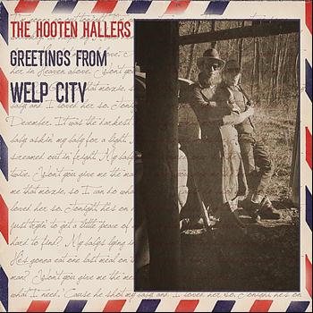 The Hooten Hallers - Greetings from Welp City!