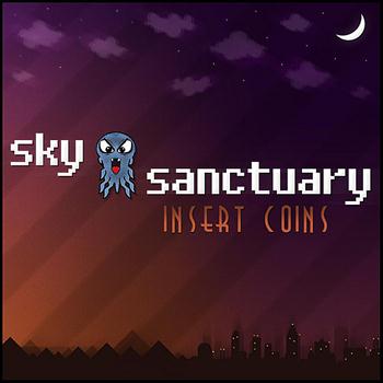 Sky Sanctuary - Insert Coin(s)