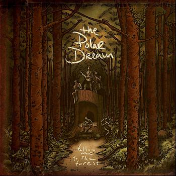 The Polar Dream - Follow Me to the Forest