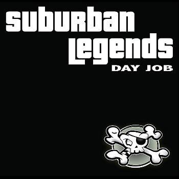Suburban Legends - Day Job