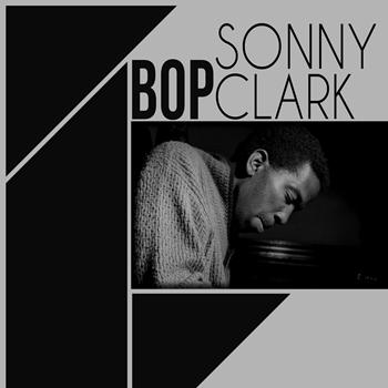 Sonny Clark - Bop