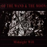 :Of The Wand And The Moon: - Midnight Will