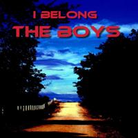 The Boys - I Belong