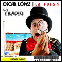 Oscar Lopez - La Pulga