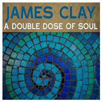 James Clay - A Double Dose of Soul