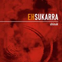 EH Sukarra - Uhinak