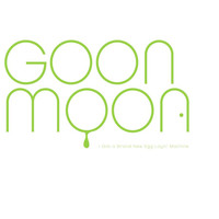 Goon Moon - I Got A Brand New Egg Layin' Machine