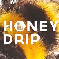 The Traps - The Honey Drip