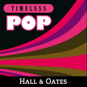 Hall & Oates - Timeless Pop: Hall & Oates
