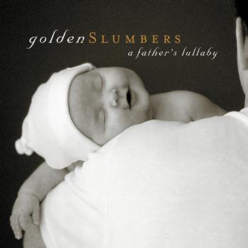 Various Artists - Golden Slumbers: A Father's Lullaby