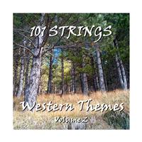 101 Strings - Western Themes - Volume 2