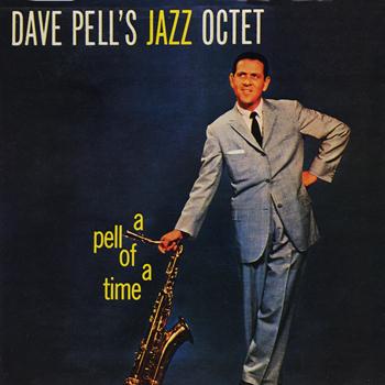 Dave Pell - A Pell of a Time (Remastered)
