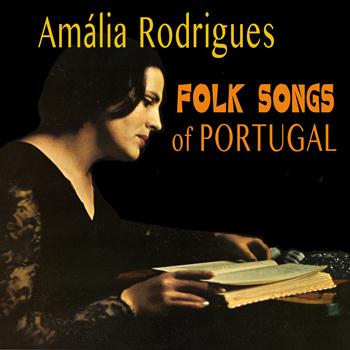 Amália Rodrigues - Folk Songs of Portugal