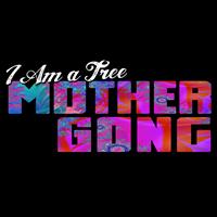 Mother Gong - I Am a Tree