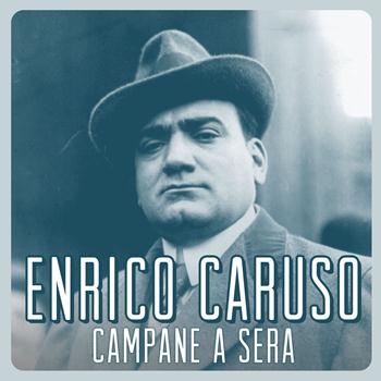 Enrico Caruso - Campane a Sera
