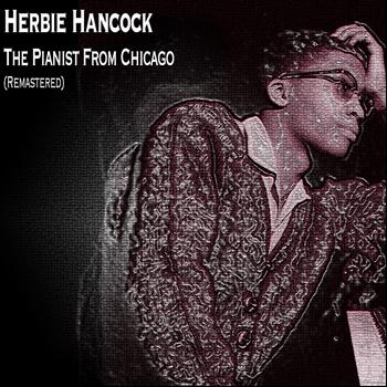 Herbie Hancock - The Pianist from Chicago