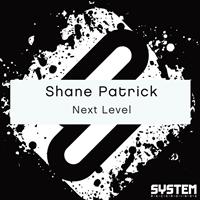 Shane Patrick - Next Level - Single