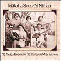 Makaha Sons of Ni'ihau - Na Mele Henoheno, helu 'ekahi