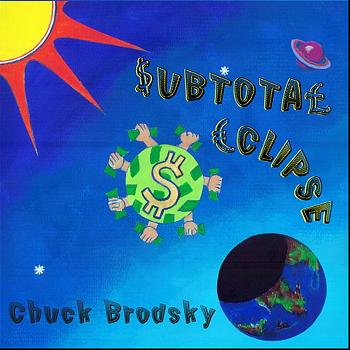 Chuck Brodsky - Subtotal Eclipse