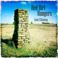 Red Dirt Rangers - Lone Chimney