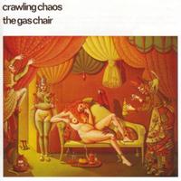 Crawling Chaos - The Gas Chair