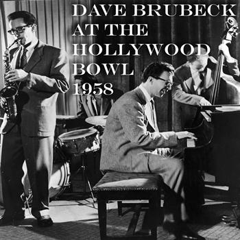 Dave Brubeck - At the Hollywood Bowl (1958)
