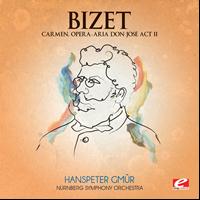 Georges Bizet - Bizet: Carmen, Opera - Aria Don José Act II (Digitally Remastered)