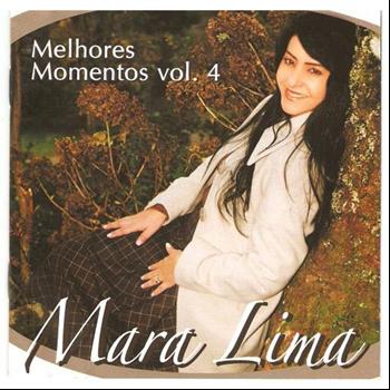 Mara Lima - Melhores Momentos, Vol. 4