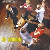 Ed Lincoln - Ed Lincoln