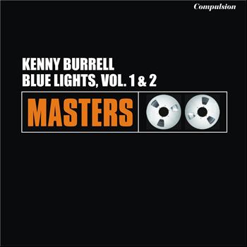 Kenny Burrell - Blue Lights, Vol. 1 & 2