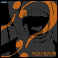 Pepe Cano, Victor Estevez - The Right Question