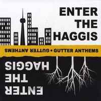Enter the Haggis - Gutter Anthems