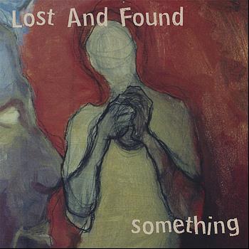 Lost and Found - Something