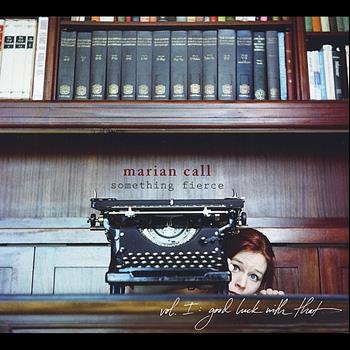 Marian Call - Something Fierce