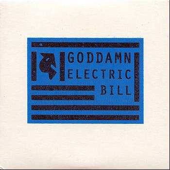 Goddamn Electric Bill - The Only Power to Please V.2
