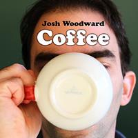 Josh Woodward - Coffee