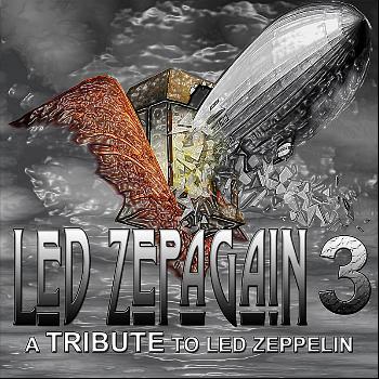 Led Zepagain - Led Zepagain 3: a Tribute to Led Zeppelin