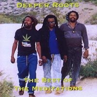 The Meditations - Deeper Roots  The Best of the Meditations
