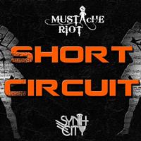 Mustache Riot - Short Circuit EP
