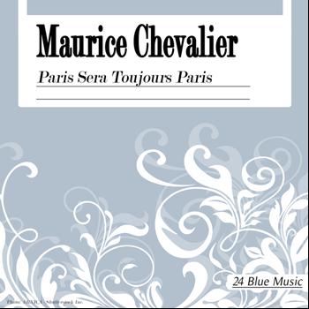 Maurice Chevalier - Paris sera toujours Paris