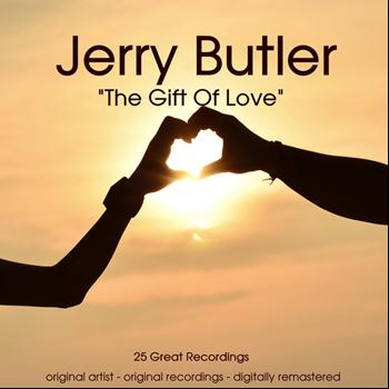 Jerry Butler - The Gift of Love