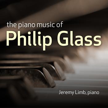 Jeremy Limb - The Piano Music of Philip Glass