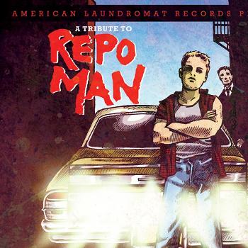 Various Artists - a tribute to Repo Man (Explicit)