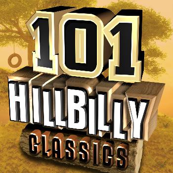 Various Artists - 101 Hillbilly Classics