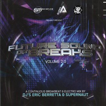 DJ's Eric Berretta & Supernaut - Future Sound of Breaks Volume 2
