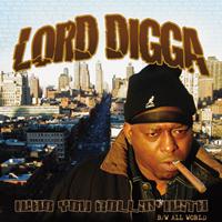 Lord Digga - Who You Rollin' With / All World (Explicit)