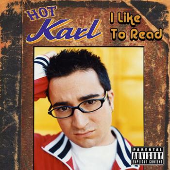Hot Karl - I Like to Read (Explicit)