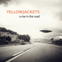 Yellowjackets - A Rise in the Road